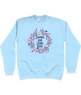 Books And Fairy Wine Unisex Fit Sweatshirt