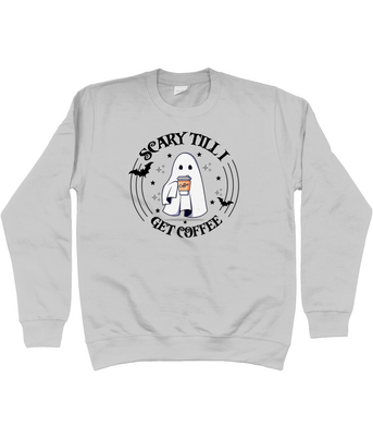 Scary Until I Get Coffee Unisex Fit Sweatshirt